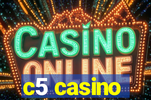 c5 casino